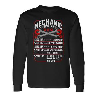 Mechanic Hourly Rate Car Auto Repairman Labor Rates Long Sleeve T-Shirt - Thegiftio UK