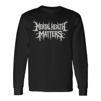 Mental Health Matters Black Metal Style Awareness Message Long Sleeve T-Shirt - Thegiftio UK