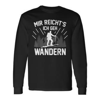 Mir Reicht's Ich Geh Wandern Berge Bergsteiger Geschenk Langarmshirts - Geschenkecke