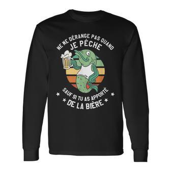 Ne Me Dérange Pas Quand Je Pêch Amateur De Bière T-shirt à manches longues - Cadeauxyz