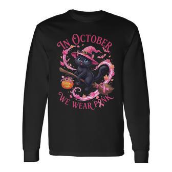 In October We Wear Pink Black Cat Witchy Breast Cancer Long Sleeve T-Shirt - Thegiftio UK