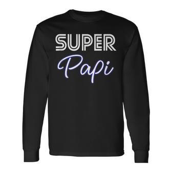 Padre Mexicano Ropa Latino Padre Español Papá In Mangas Camiseta de manga larga - Regaloses