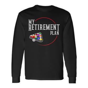 Plan De Jubilación Juego De Billar Jugador De Billar Camiseta de manga larga - Regaloses