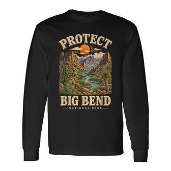 Protect Big Bend National Park Texas Desert Nature Long Sleeve T-Shirt - Thegiftio UK