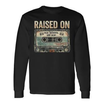 Raised On Old School Hip Hop Retro Cassette 80S 90S Graphic Long Sleeve T-Shirt - Thegiftio UK