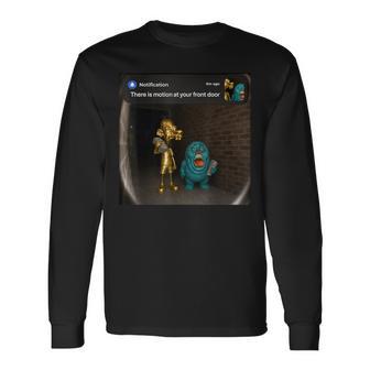 There Is Motion At Your Front Door Neegy Funky Ehh Meme Long Sleeve T-Shirt - Thegiftio UK