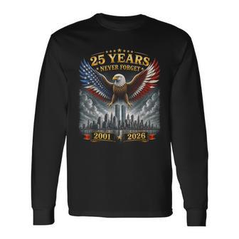 Remember Honor Unite 25Th Anniversary 9 11 Long Sleeve T-Shirt | Seseable UK