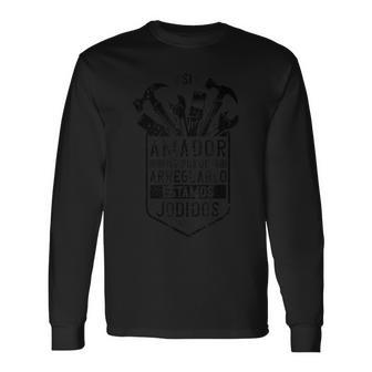 Si Amador No Puede Arreglarlo Estamos Jodidos Amador Camiseta de manga larga - Regaloses