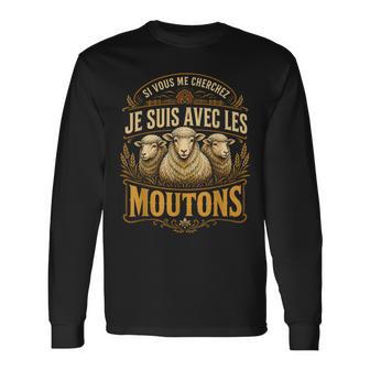 Sious Me Cherchez Jeuis Avec Les Moutons Ferme T-shirt à manches longues - Cadeauxyz