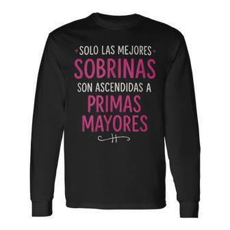 Solo Las Mejoresobrinas Primas Mayores Camiseta de manga larga - Regaloses