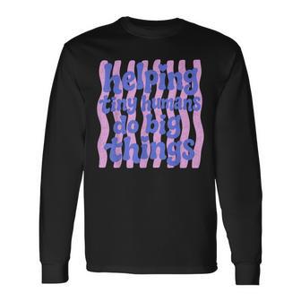 Striped Helping Tiny Humans Do Big Things Back To School Long Sleeve T-Shirt | Seseable UK