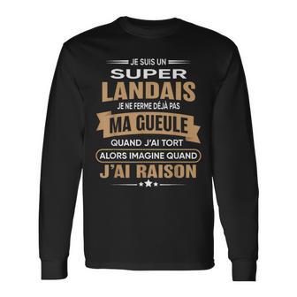 Super Landais Je Ferme Pas Ma Gueule Humour Landes T-shirt à manches longues - Cadeauxyz