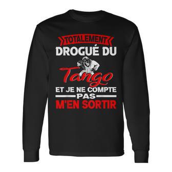 Tango Humour Danseur Tango Argentin Danse Tanguero T-shirt à manches longues - Cadeauxyz