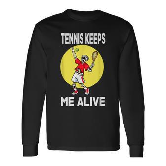 Tennis Keeps Me Alivequelette De Tennis T-shirt à manches longues - Cadeauxyz