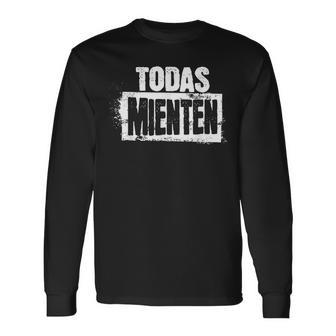 Todas Mienten Cool Rockpanish Espanol Latino Camiseta de manga larga - Regaloses