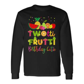Twotii Frutti Party Decorations Summer Fruit 2Nd Birthday Long Sleeve T-Shirt - Thegiftio UK