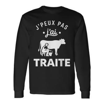 Vaches Humour Agriculteur Ferme J’Peux Pas J’Ai Traite T-shirt à manches longues - Cadeauxyz