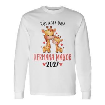 Bigister 2027 I'm Going To Be An Olderister 2027 Camiseta de manga larga - Regaloses