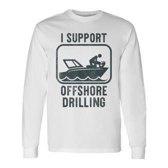 Sailing Boating Offshore Drilling Boat Pontoon Long Sleeve T-Shirt - Thegiftio UK