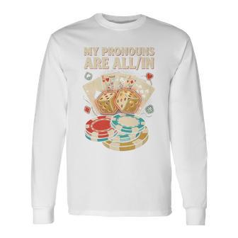 Mes Pronomsont Tous Dans L'humour De Poker Haut De Gamme T-shirt à manches longues - Cadeauxyz