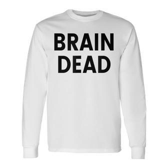 Mort Cérébrale T-shirt à manches longues - Cadeauxyz