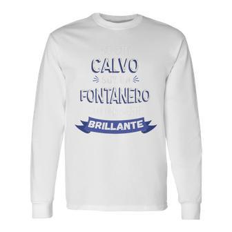 Nooy Calvooy Un Fontanero Con Una Mente Brillante Camiseta de manga larga - Regaloses