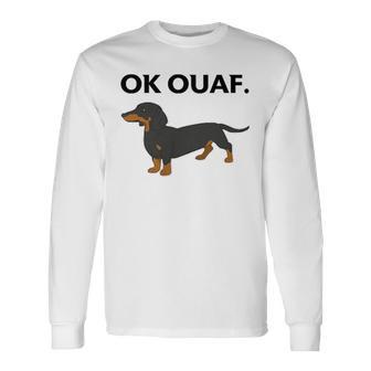 Ok Ouaf Teckel T-shirt à manches longues - Cadeauxyz