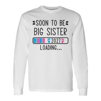 Soon To Be Bigister 2027 Cargando Anuncio De Embarazo Camiseta de manga larga - Regaloses