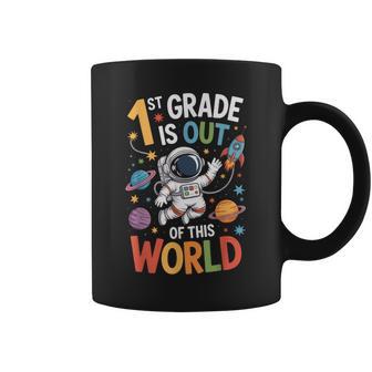 1St Grade Is Out Of This World Astronaut School Coffee Mug | Seseable UK