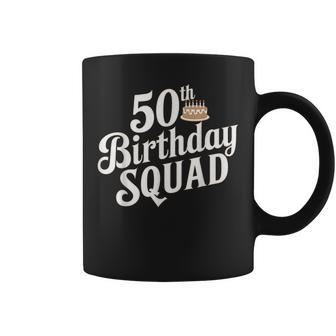 50Th Birthday Squad 50 Year Old Family Party Crew Group Coffee Mug - Thegiftio UK