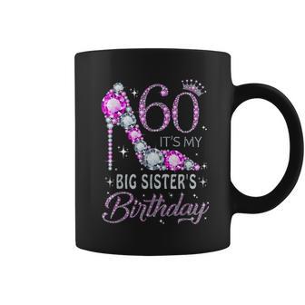 60 It's My Big Sister's Birthday High Heel 60 Years Old Coffee Mug - Monsterry UK