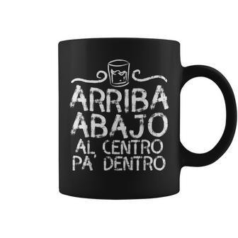 Arriba Abajo Al Centro Pa Dentro Tequila Mexican Party Taza de café - Regaloses