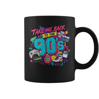Take Me Back To 90'S Humoristiques Tendance Tasse - Cadeauxyz