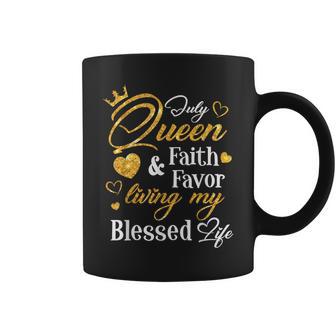 Birthday July Queen Faith And Favor Living My Blessed Life Coffee Mug - Thegiftio UK