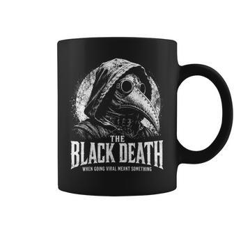 The Black Death When Going Viral Meant Something Plague Dr Coffee Mug - Thegiftio UK
