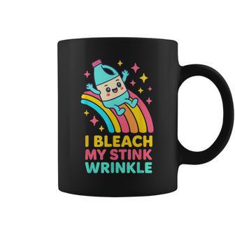 I Bleach My Stink Wrinkle Crude Humor Vulgar Travel Women Coffee Mug | Seseable UK