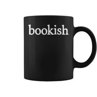 Bookish Diseño Minimalista Estética Lectura Amante Tipografía Cuello Taza de café - Regaloses