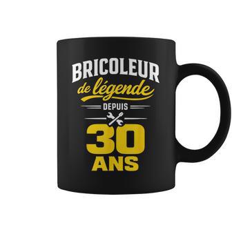 Bricoleur De Légende 30 Ans Homme Humour Cadeau Anniversaire Tasse - Cadeauxyz