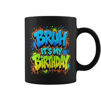 Bruh It's My Birthday Meme Gamer Boy N Birthday Coffee Mug - Monsterry