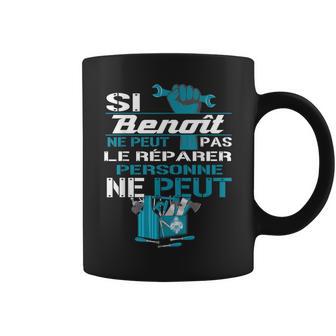 Cadeau Drôlei Benoît Ne Peut Pas Le Réparer Tasse - Cadeauxyz