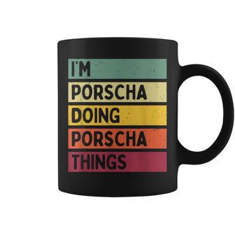 Citation Personnalisée Humoristique I'm Porscha Doing Porscha Things Tasse - Cadeauxyz