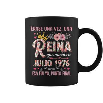 Cumpleaños 50 Años Una Reina Que Nació En Julio 1976 Taza de café - Regaloses