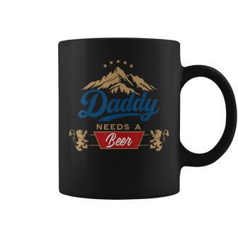 Daddy Needs A Beer Father Dad Drinking Humor Graphic Coffee Mug | Seseable UK