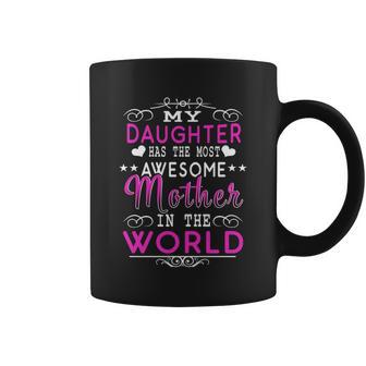 Daughter's Most Awesome Mother Christmas Ideas For Mom Coffee Mug | Seseable UK