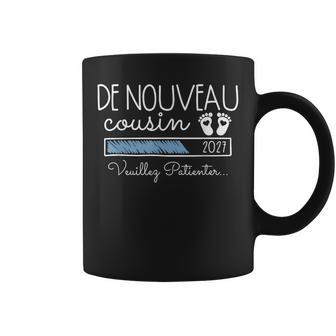 De Nouveau Cousin 2027 Annonce Tuas Encore Être Cousin Tasse - Cadeauxyz