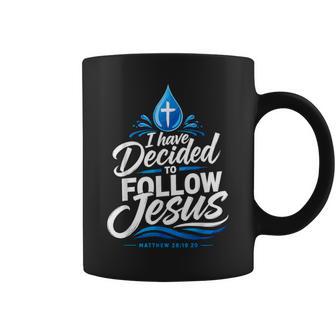 I Have Decided To Follow Jesus Christian Baptism Faith Coffee Mug - Thegiftio UK
