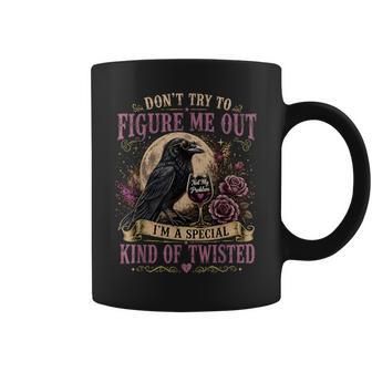 Don't Try To Figure Me Out I'm A Special Kind Of Twisted Coffee Mug - Thegiftio UK