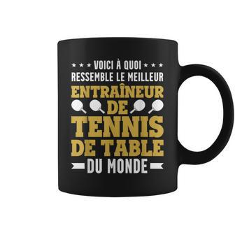 Drôle Coach Entraîneur De Ping Pong Entraîneur De Tennis Tasse - Cadeauxyz