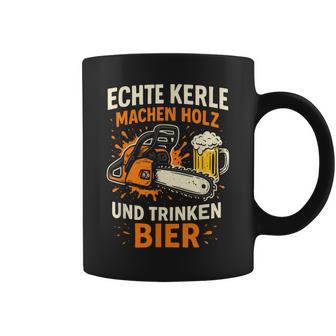 Echte Kerle Machen Holz Und Trinken Bier Holz Tassen - Geschenkecke