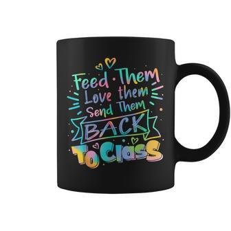 Feed Them Love Them Send Them Back To Class Lunch Lady Coffee Mug - Thegiftio UK